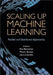 Scaling Up Machine Learning by Ron Bekkerman