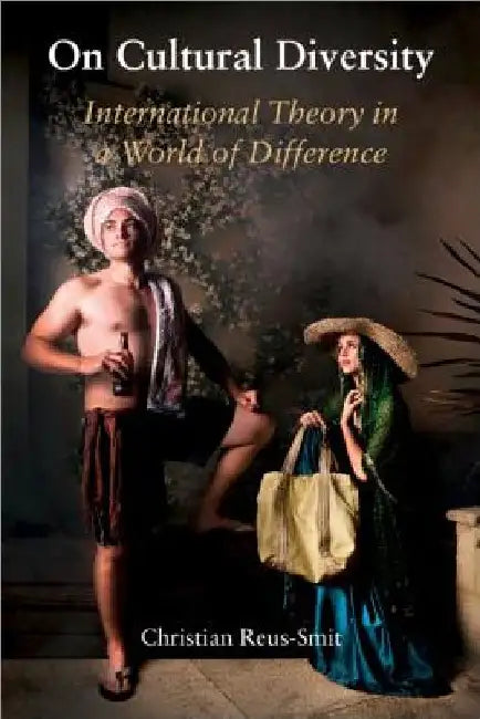 On Cultural Diversity by Christian Reus-Smit