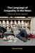 The Language of Inequality in the News by Michael Toolan