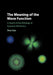 The Meaning of the Wave Function by Shan Gao