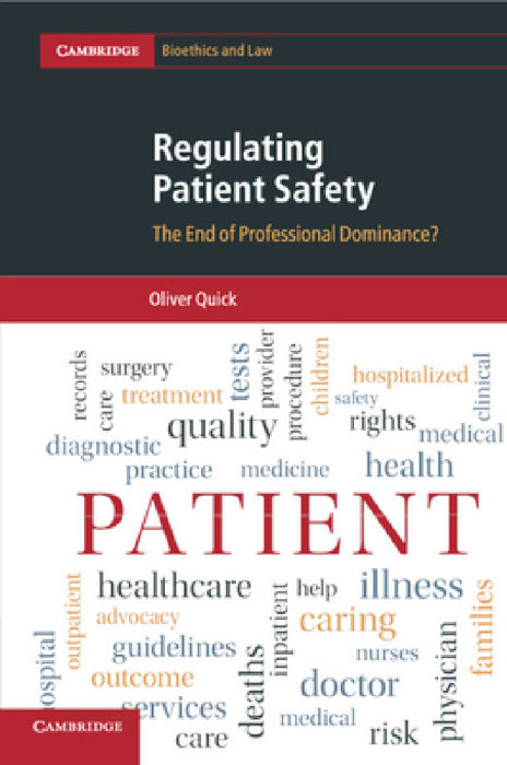 Regulating Patient Safety by Oliver Quick