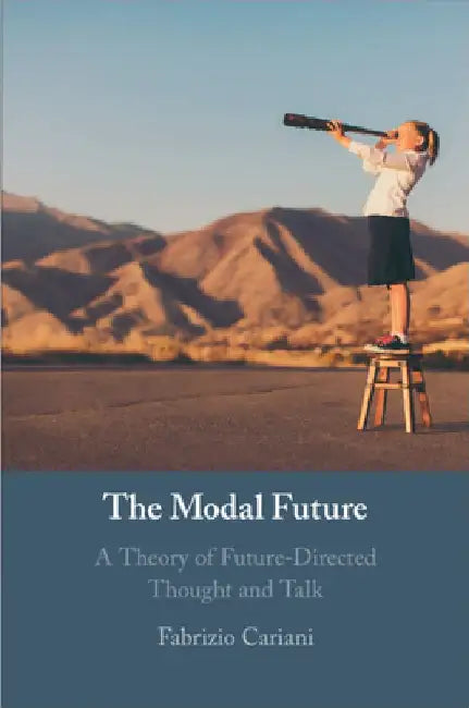 The Modal Future by Fabrizio Cariani