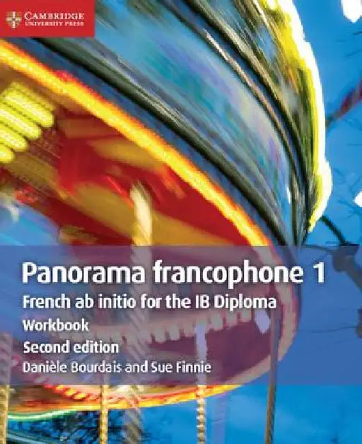 Panorama Francophone 1 Workbook: French AB Initio for the Ib Diploma by Daniele Bourdais