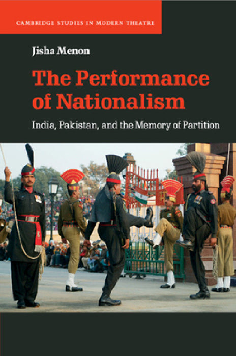 The Performance of Nationalism by Jisha Menon