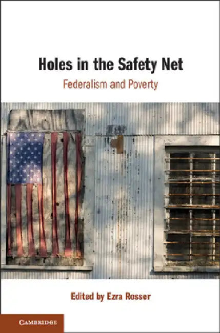 Holes in the Safety Net by Ezra Rosser