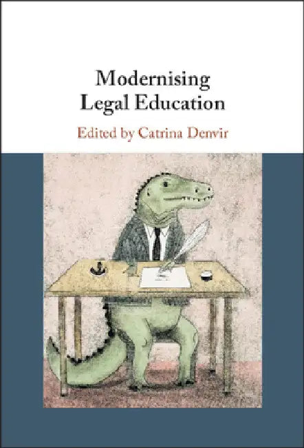 Modernising Legal Education by Catrina Denvir