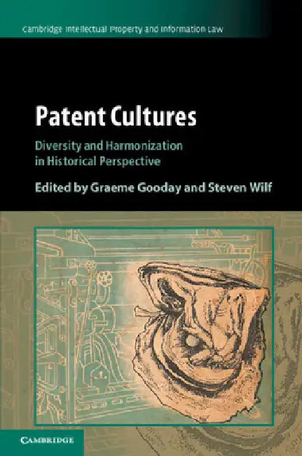 Patent Cultures by Graeme Gooday