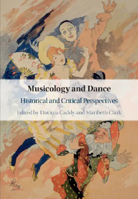 Musicology and Dance by Davinia Caddy