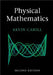 Physical Mathematics by Kevin Cahill