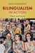 Bilingualism in Action: Theory and Practice by Luna Filipovic