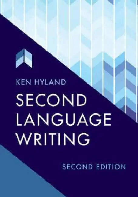 Second Language Writing by Ken Hyland
