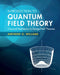 Introduction to Quantum Field Theory: Classical Mechanics to Gauge Field Theories by Anthony G. Williams