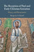 The Reception of Paul and Early Christian Initiation: History and Hermeneutics by Benjamin A. Edsall
