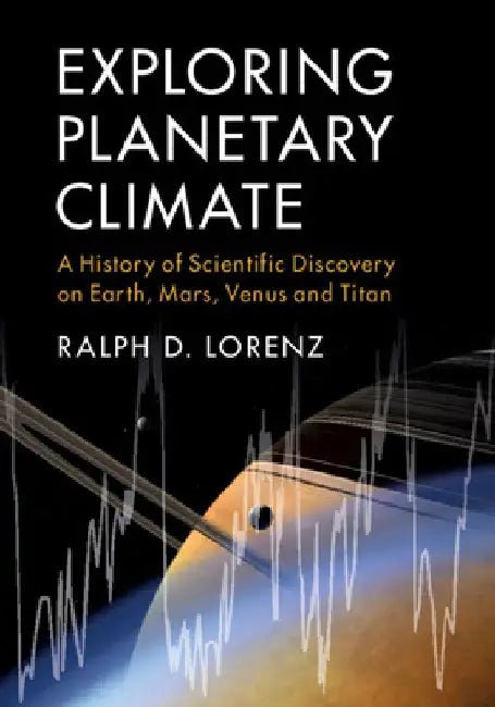 Exploring Planetary Climate by Ralph D. Lorenz