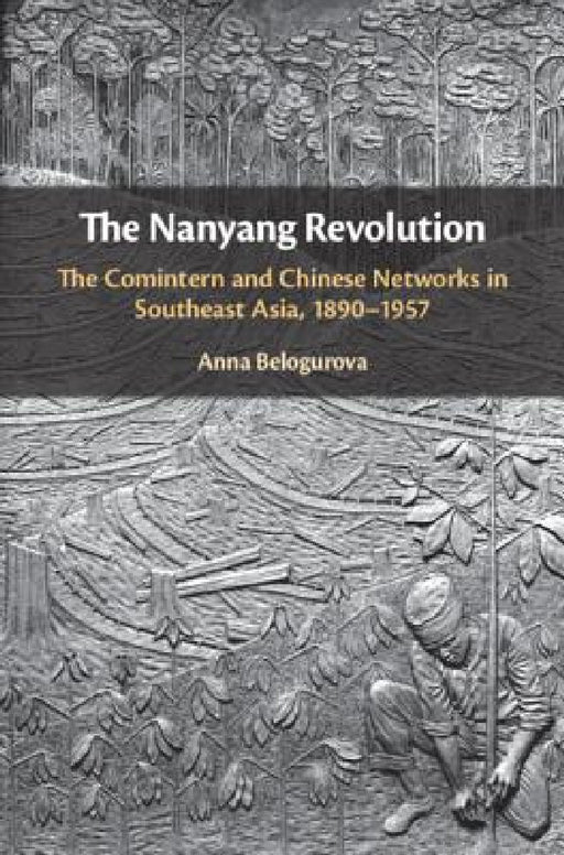The Nanyang Revolution by Anna Belogurova