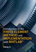 Introduction to the Finite Element Method and Implementation with Matlab(r) by Gang Li