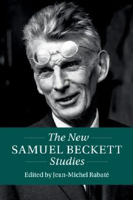 The New Samuel Beckett Studies by Jean-Michel Rabaté