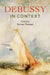 Debussy in Context by Simon Trezise