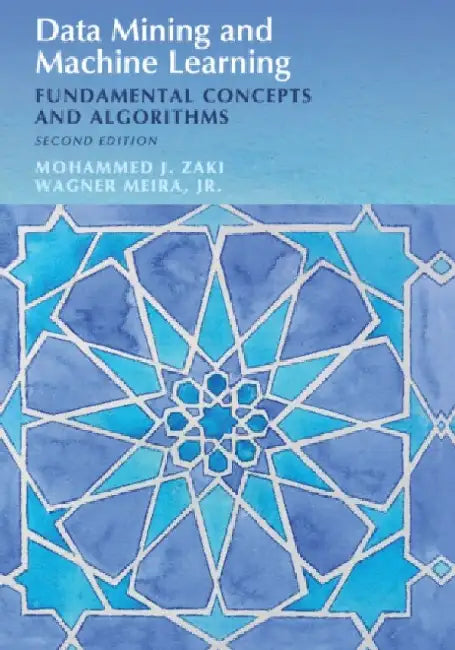 Data Mining and Machine Learning by Mohammed J. Zaki