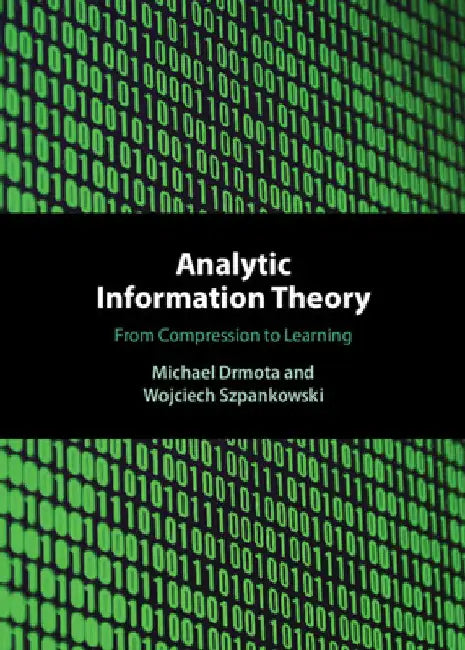Analytic Information Theory by Michael Drmota