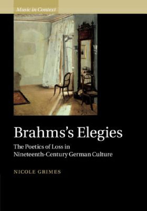 Brahms's Elegies by Nicole Grimes