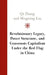 Revolutionary Legacy, Power Structure, and Grassroots Capitalism Under the Red Flag in China by Qi Zhang, Mingxing Liu
