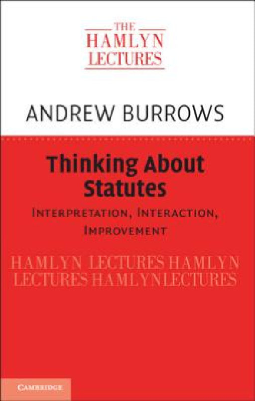 Thinking About Statutes by Andrew Burrows