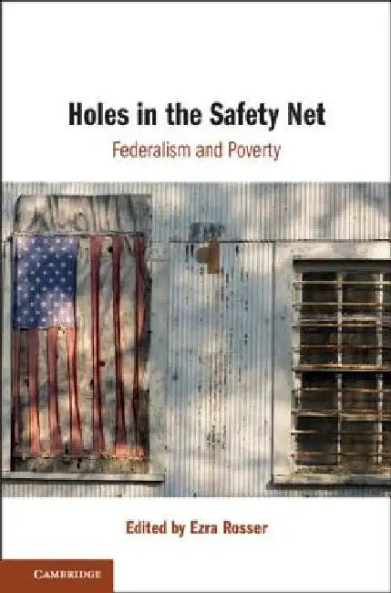 Holes in the Safety Net by Ezra Rosser