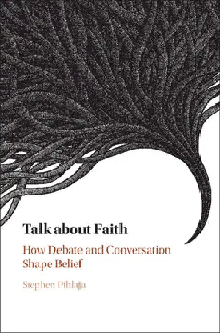 Talk about Faith by Stephen Pihlaja