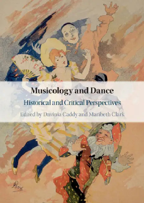 Musicology and Dance by Davinia Caddy