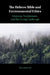The Hebrew Bible and Environmental Ethics by Mari Joerstad