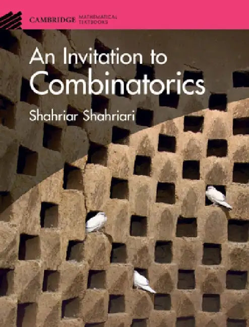 An Invitation to Combinatorics by Shahriar Shahriari