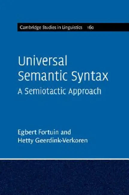 Universal Semantic Syntax by Egbert Fortuin