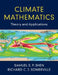 Climate Mathematics: Theory and Applications by Samuel S. P. Shen