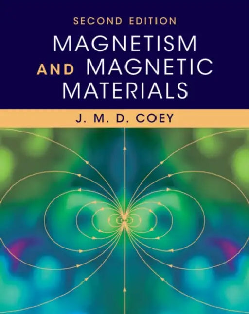 Magnetism and Magnetic Materials by J. M. D. Coey