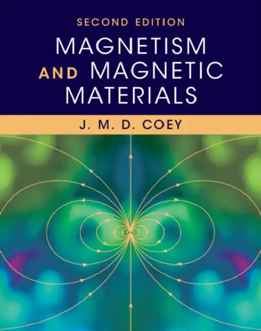 Magnetism and Magnetic Materials by J. M. D. Coey
