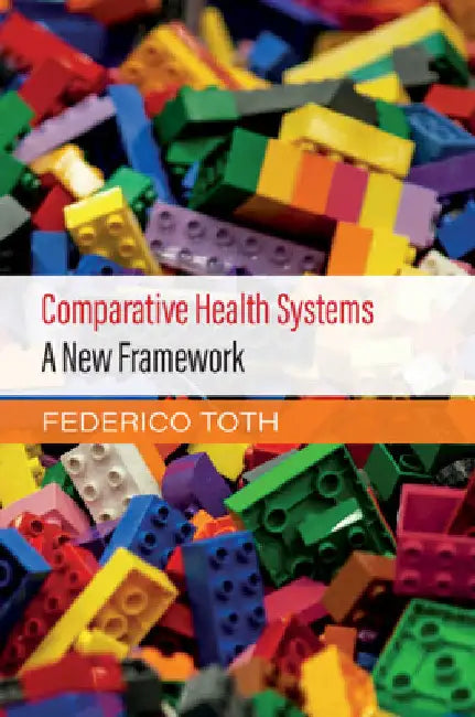 Comparative Health Systems by Federico Toth