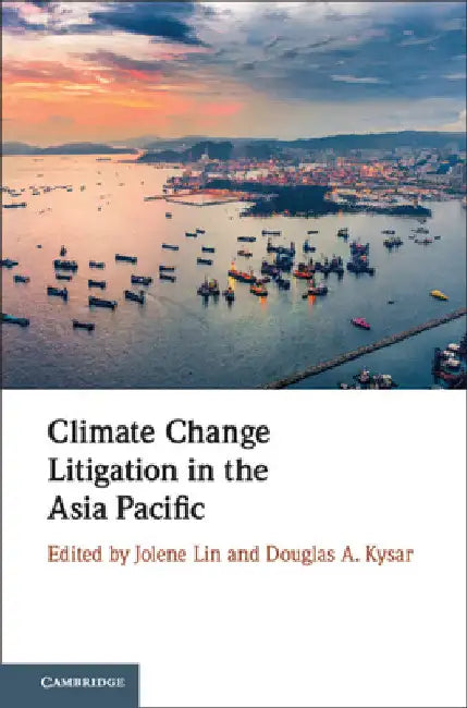 Climate Change Litigation in the Asia Pacific by Jolene Lin