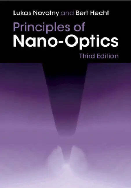 Principles of Nano-Optics by Lukas Novotny