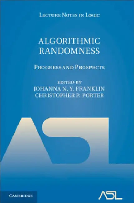 Algorithmic Randomness by Johanna N. Y. Franklin