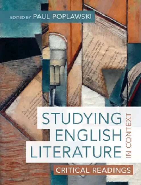 Studying English Literature in Context: Critical Readings by Paul Poplawski