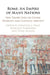 Rome: An Empire of Many Nations: New Perspectives on Ethnic Diversity and Cultural Identity by Jonathan J. Price