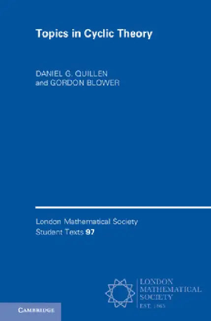 Topics in Cyclic Theory by Daniel G. Quillen