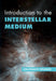 Introduction to the Interstellar Medium by Jonathan P. Williams