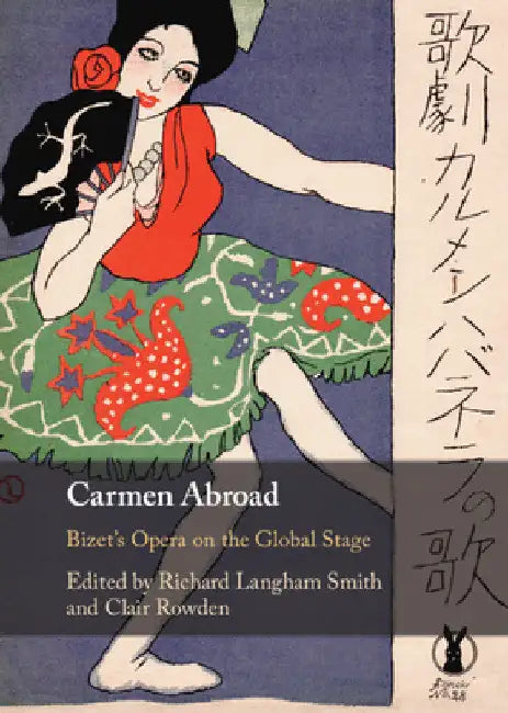 Carmen Abroad by Richard Langham Smith