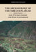 The Archaeology of the Tibetan Plateau by Jade D'Alpoim Guedes, Mark Aldenderfer
