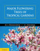 Major Flowering Trees of Tropical Gardens by M. S. Swaminathan, S. L. Kochhar