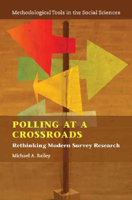 Polling at a Crossroads by Michael A. Bailey