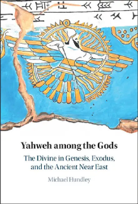 Yahweh among the Gods by Michael Hundley