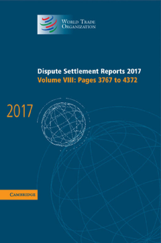 Dispute Settlement Reports 2017 by World Trade Organization